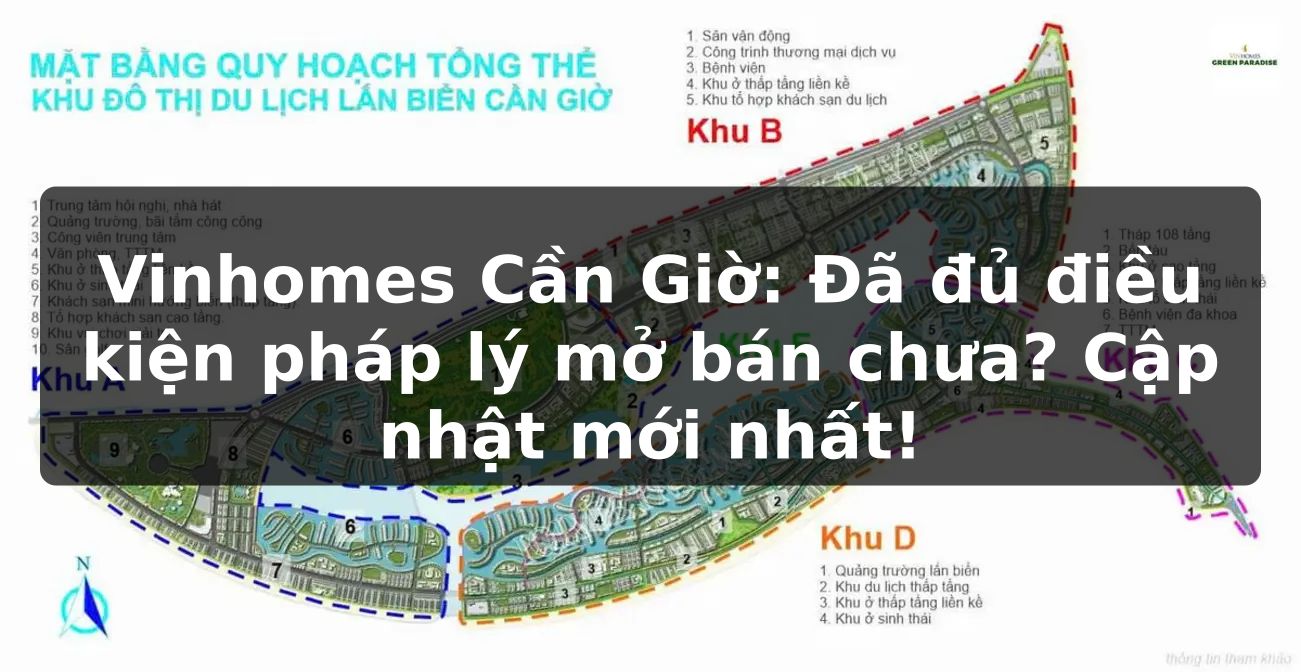Vinhomes Cần Giờ: Đã đủ điều kiện pháp lý mở bán chưa? Cập nhật mới nhất!